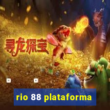 rio 88 plataforma