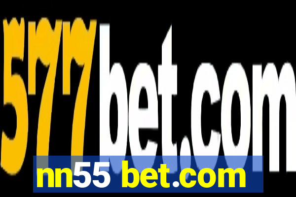 nn55 bet.com