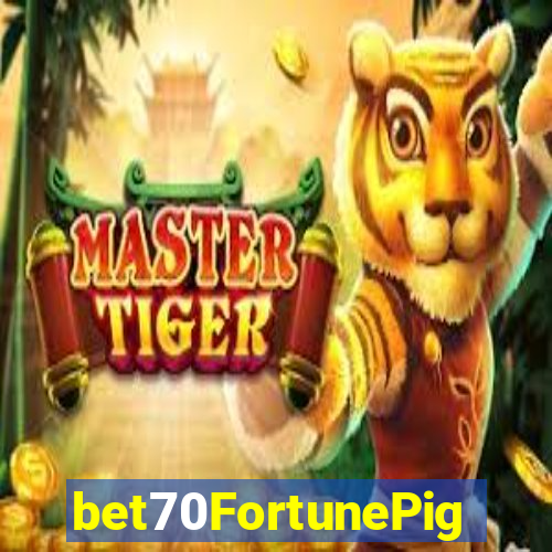 bet70FortunePig