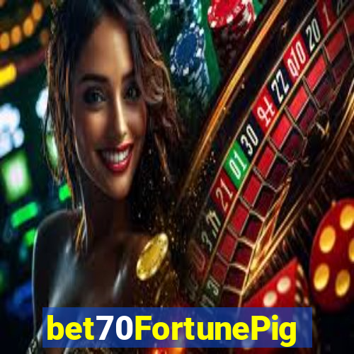 bet70FortunePig