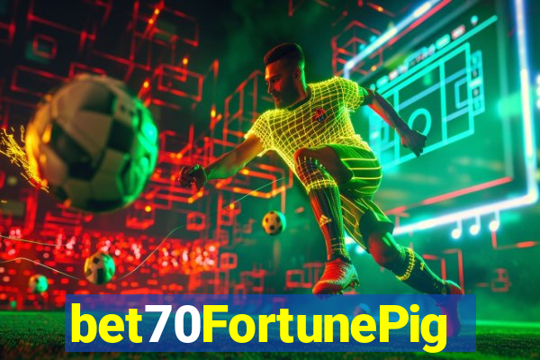 bet70FortunePig