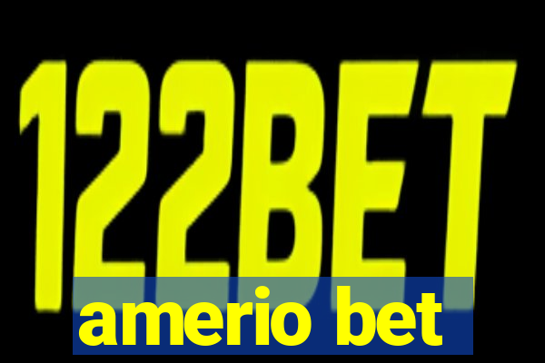 amerio bet