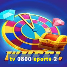 tv 0800 sportv 2