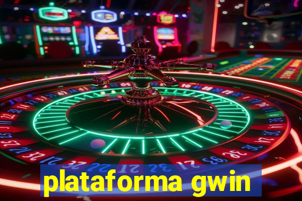 plataforma gwin