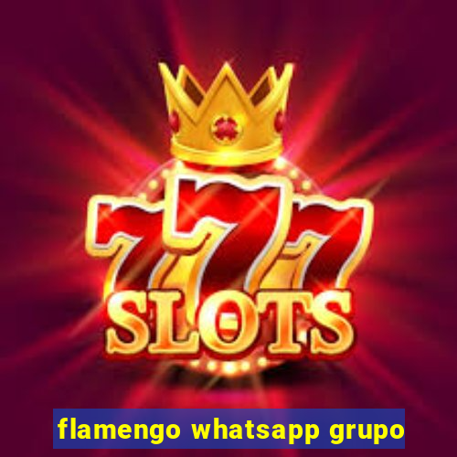 flamengo whatsapp grupo