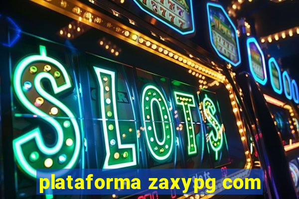 plataforma zaxypg com