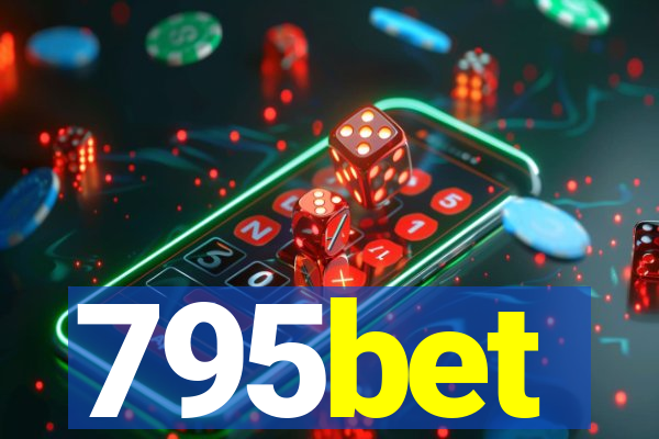 795bet