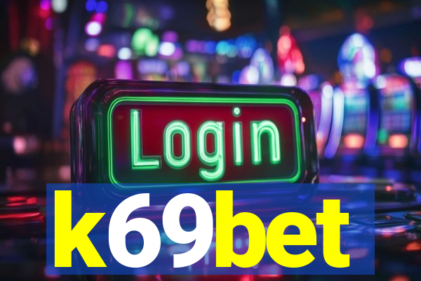 k69bet