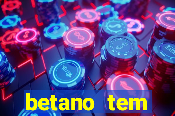 betano tem pagamento antecipado