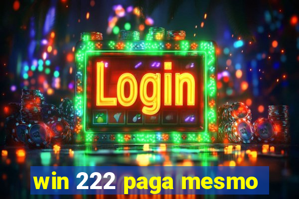 win 222 paga mesmo