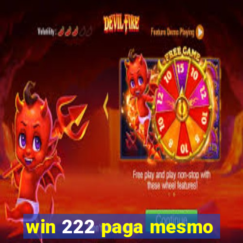 win 222 paga mesmo