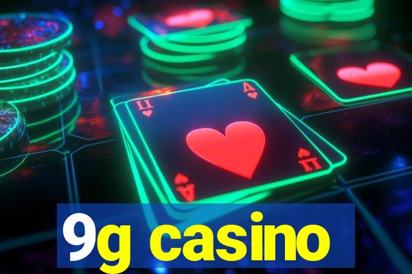 9g casino