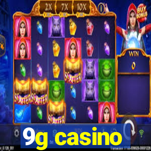 9g casino