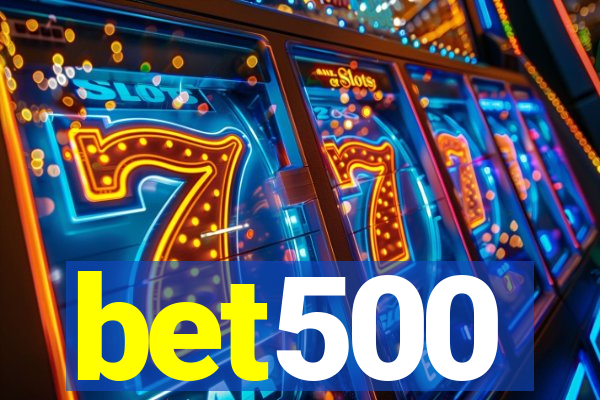 bet500