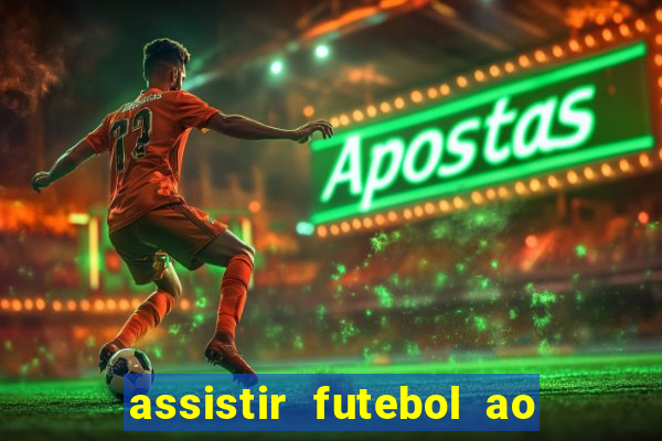 assistir futebol ao vivo grátis tv 0800