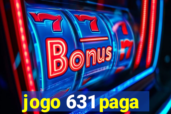 jogo 631 paga