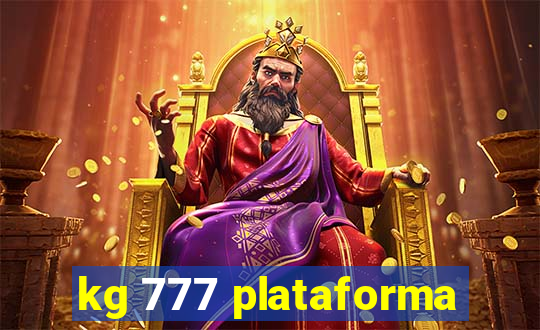 kg 777 plataforma