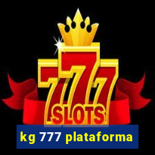 kg 777 plataforma