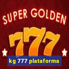 kg 777 plataforma