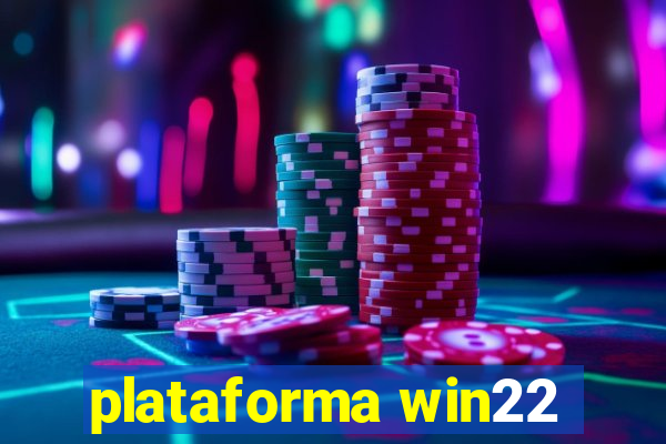 plataforma win22