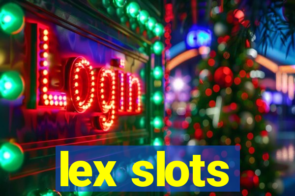 lex slots