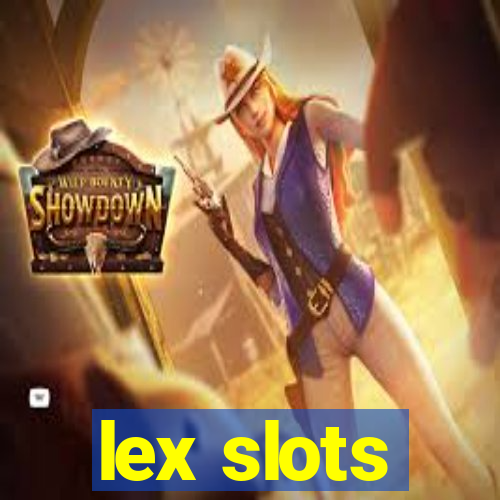 lex slots