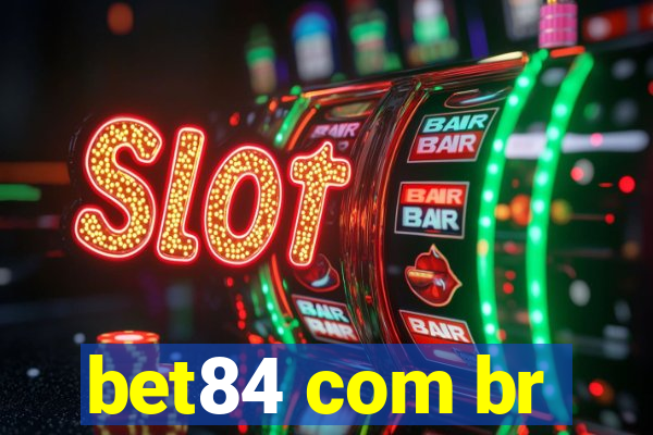 bet84 com br