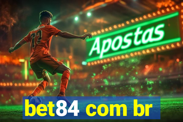 bet84 com br