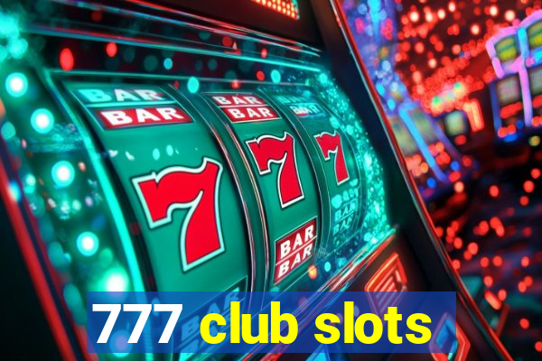 777 club slots