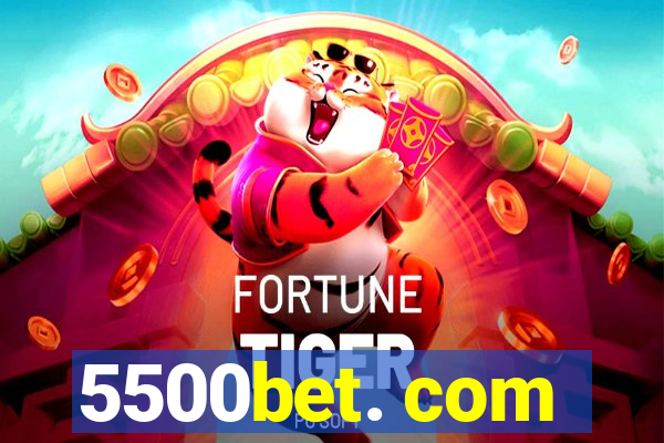 5500bet. com