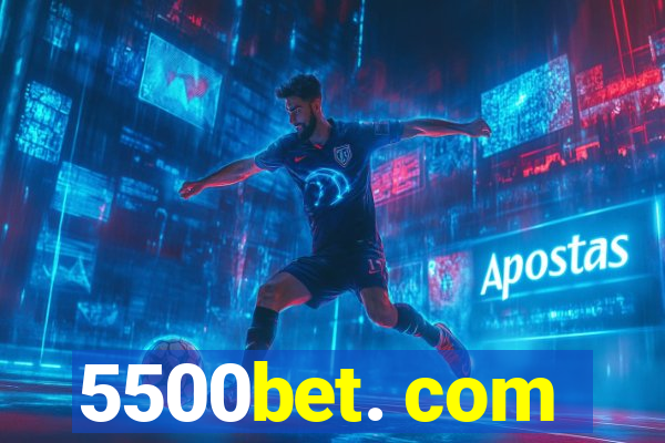 5500bet. com