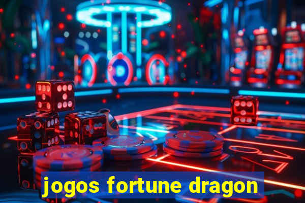 jogos fortune dragon