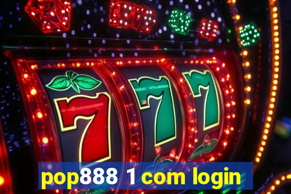 pop888 1 com login