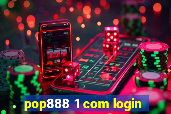 pop888 1 com login