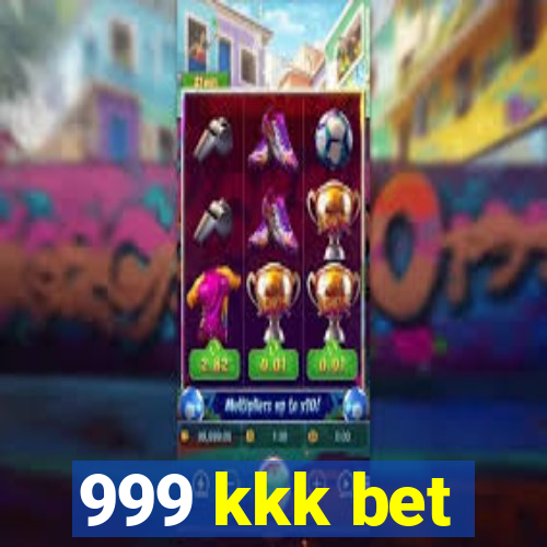 999 kkk bet