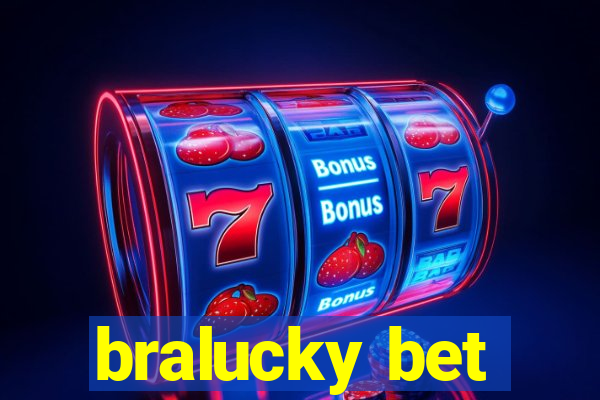 bralucky bet