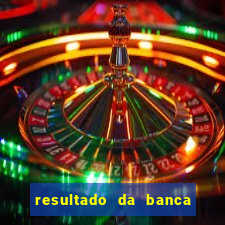 resultado da banca caminho da sorte hoje