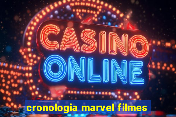 cronologia marvel filmes