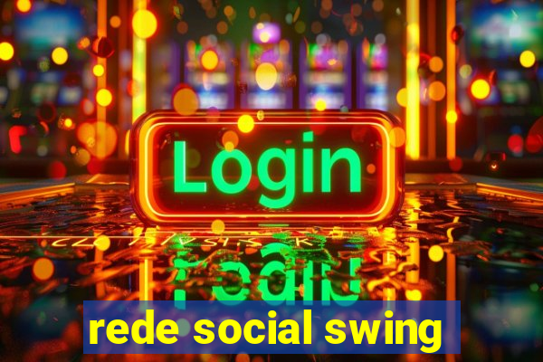 rede social swing