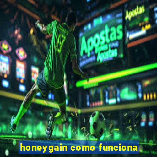 honeygain como funciona