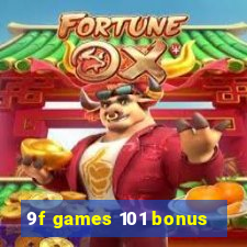 9f games 101 bonus