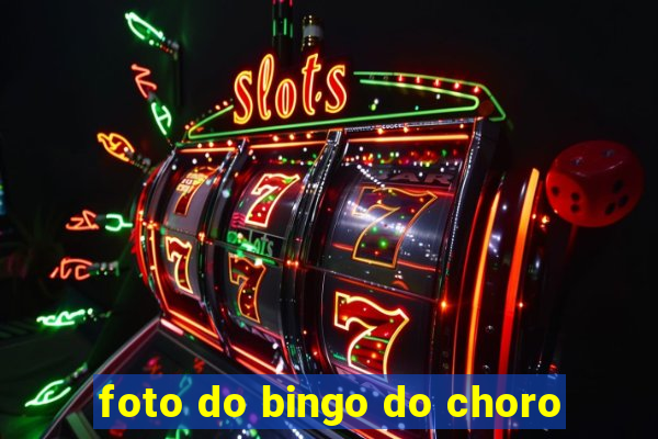 foto do bingo do choro