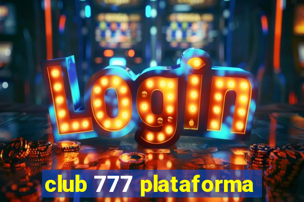 club 777 plataforma