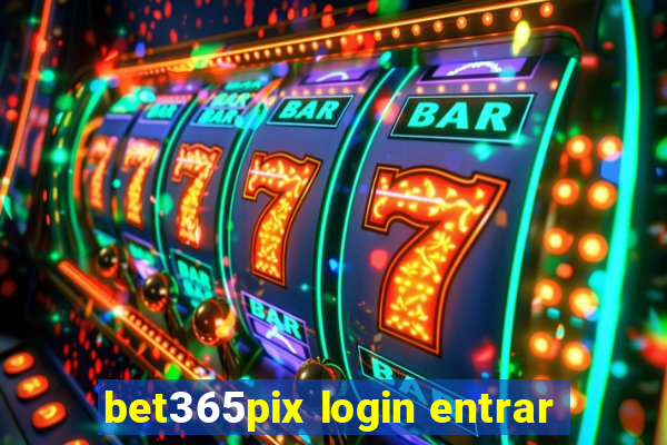 bet365pix login entrar