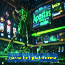 garca bet plataforma