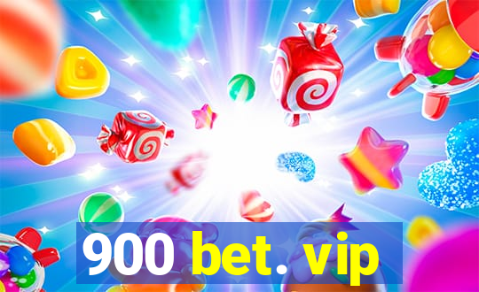 900 bet. vip