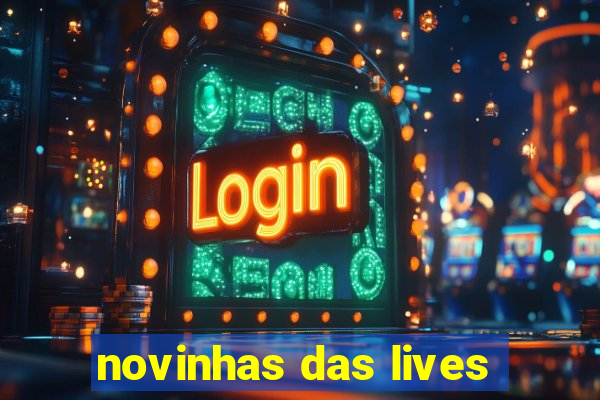 novinhas das lives