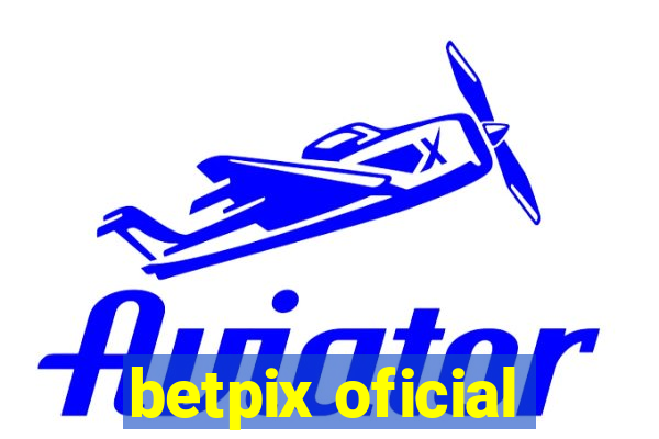 betpix oficial