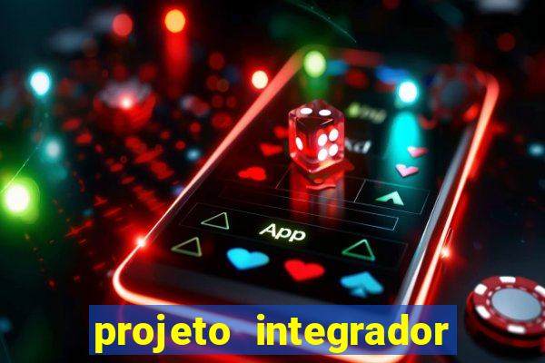 projeto integrador transdisciplinar em pedagogia cruzeiro do sul