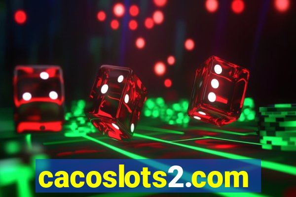 cacoslots2.com